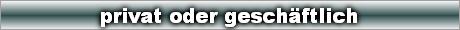 privat oder geschäftlich