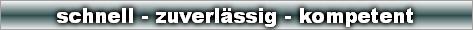 schnell - zuverlässig - kompetent