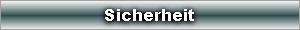 Sicherheit